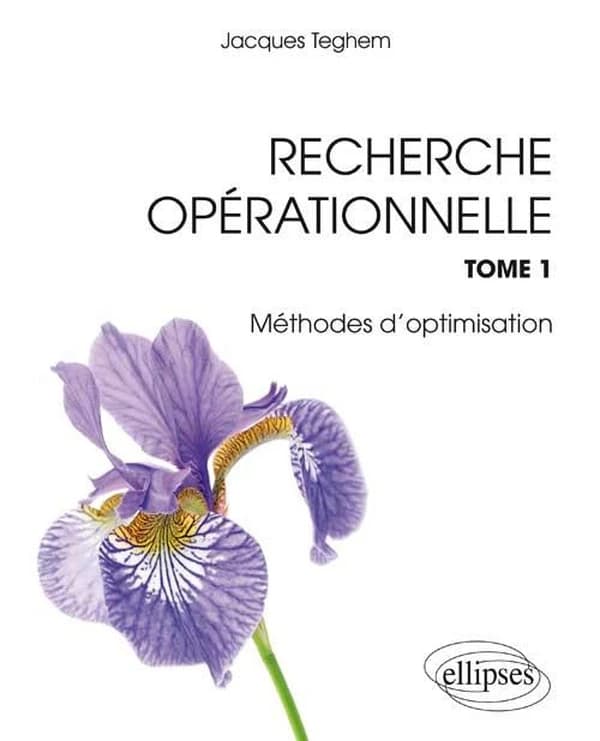 Recherche opérationnelle. Tome 1, Méthodes d'optimisation