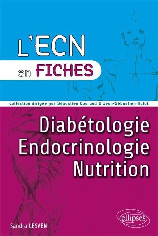 Diabétologie ; Endocrinologie ; Nutrition