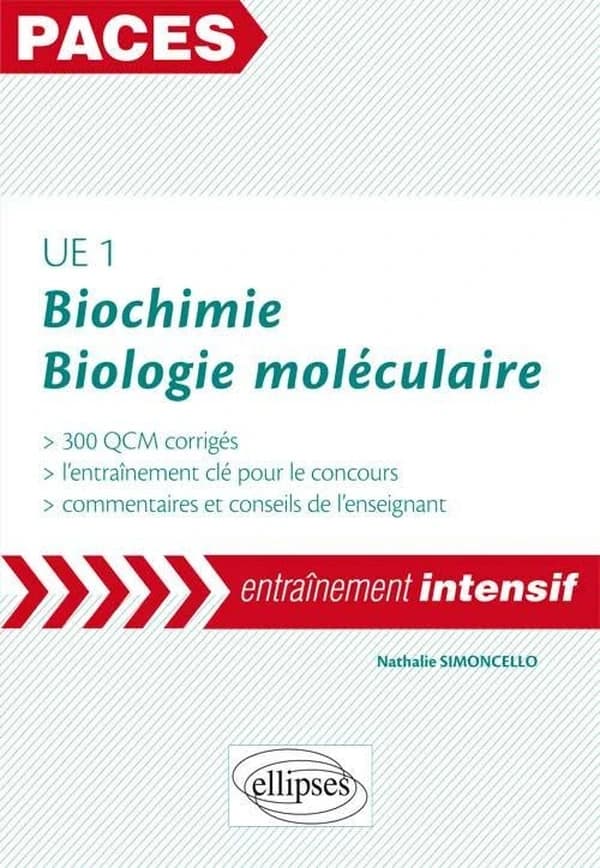 UE1, biochimie, biologie moléculaire : 300 QCM corrigés