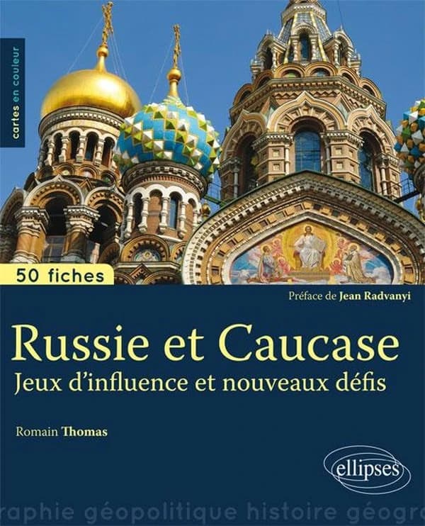 Russie et Caucase : jeux d'influence et nouveaux défis