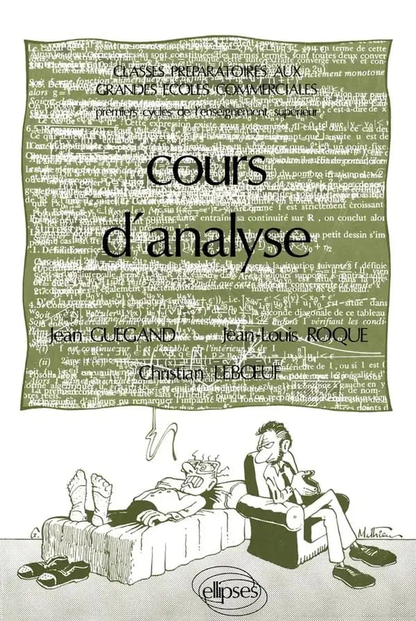 Cours d'analyse (2e éd.) Jean Guégand,... Jean-Louis Roque,... Christian Lebœuf,...