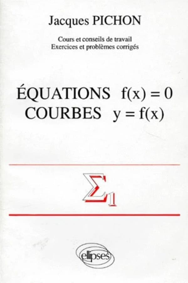 Équations f(x) = 0, courbes y = f(x)
