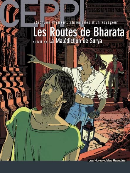 Les routes de Bharata ; suivi de La malédiction de Surya