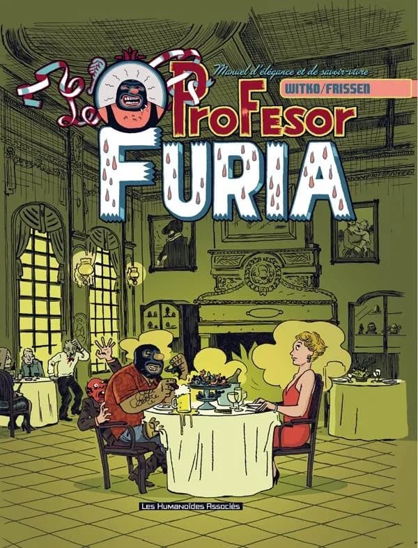 Le profesor Furia : manuel d'élégance et de savoir-vivre