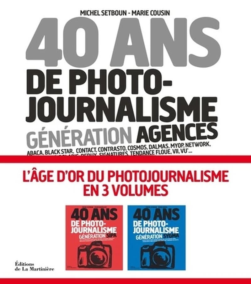 40 ans de photo-journalisme : génération agences