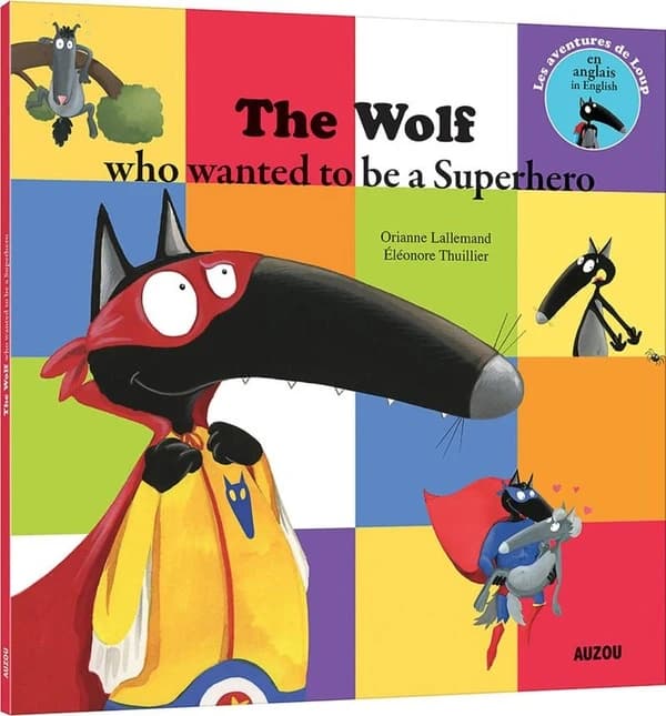 The wolf who wanted to be a Superhero
