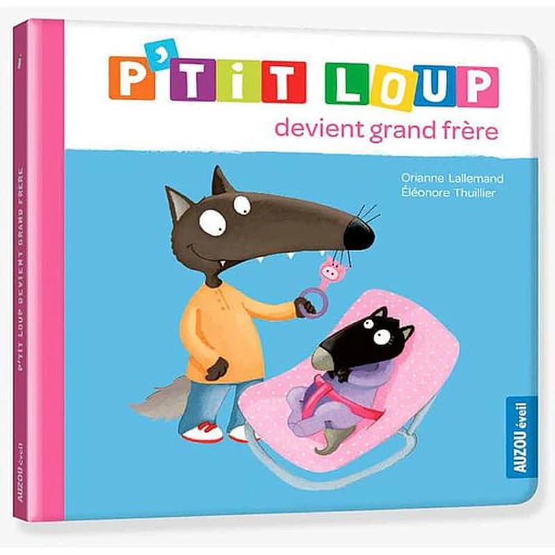 P'TIT LOUP DEVIENT GRAND FRÈRE - NE
