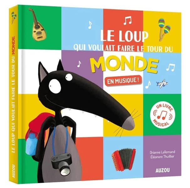 Le loup qui voulait faire le tour du monde en musique !