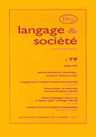 Langage & société n.79 : analyse discursive et engagement : autour de l'Europe de l'Est