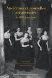 Anciennes et nouvelles aristocraties de 1880 à nos jours