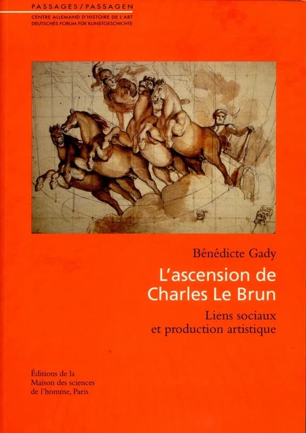 L'ascension de Charles Le Brun : liens sociaux et production artistique