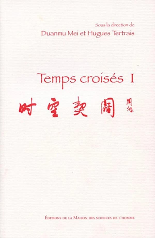 Temps croisés. I