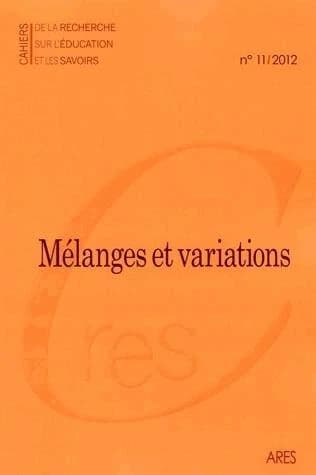 Cahiers de la recherche sur l'éducation et les savoirs, n° 11