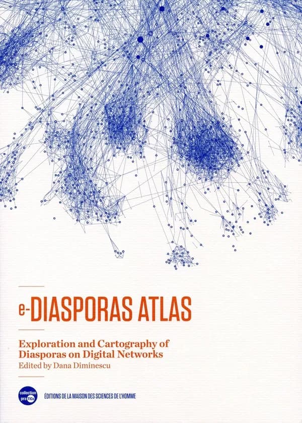E-diasporas atlas : exploration and cartography of diasporas on digital networks