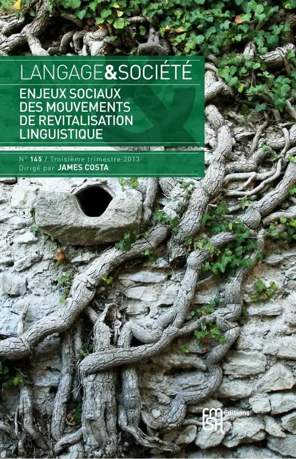 Langage & société n.145 : enjeux sociaux des mouvements de revitalisation linguistique
