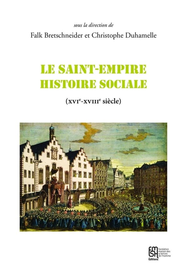 Le Saint-Empire, histoire sociale : XVIe-XVIIIe siècle