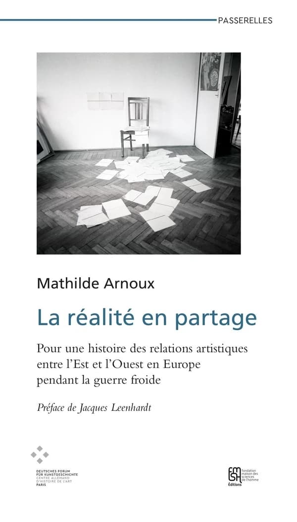 La réalité en partage : pour une histoire des relations artistiques entre l'Est et l'Ouest en Europe pendant la guerre froide
