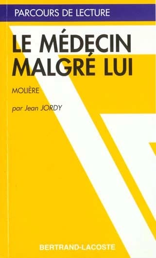 "Le médecin malgré lui", Molière
