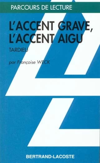 "L'accent grave, l'accent aigu", Jean Tardieu