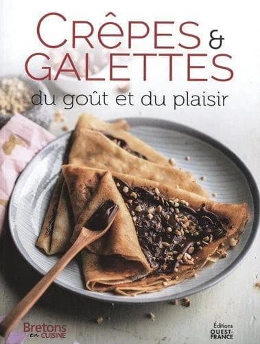 Crêpes & galettes : du goût et du plaisir