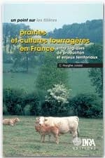 Prairies et cultures fourragères en France : entre logiques de production et enjeux territoriaux