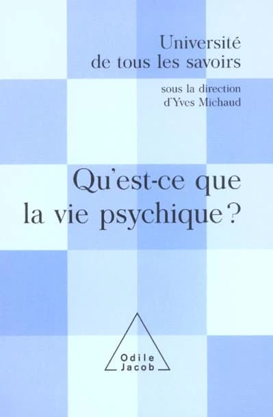 Qu'est-ce que la vie psychique ?