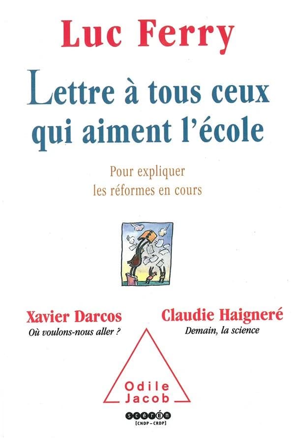 Lettre à tous ceux qui aiment l'école. Pour expliquer les réformes en cours