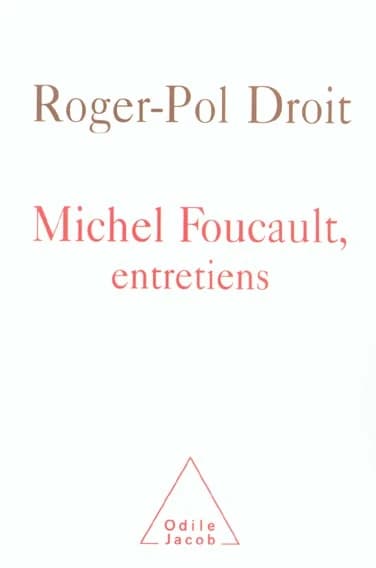 Michel Foucault, entretiens
