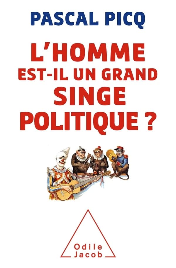 L'homme est-il un grand singe politique ? : essai de primatologie politique et de pataphysique