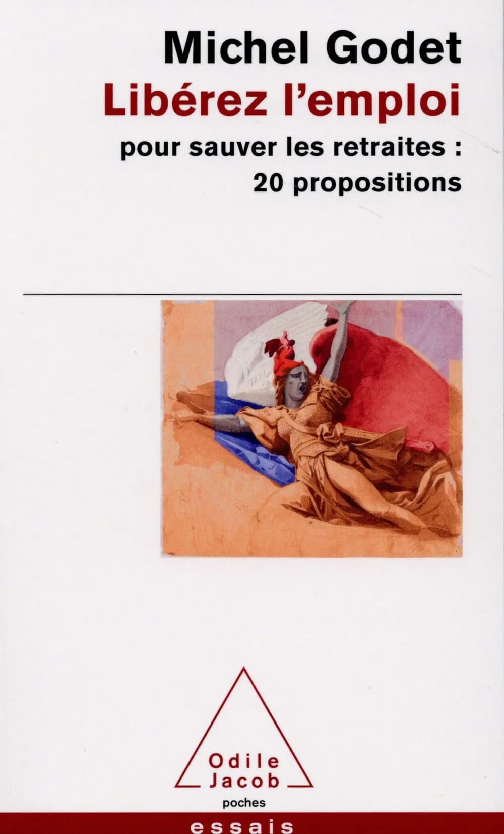 LIBEREZ L'EMPLOI POUR SAUVER LES RETRAITES (OJ.POCHE SC.HU.) (French Edition)
