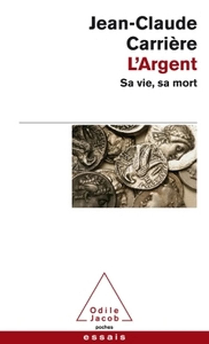 L'argent : sa vie, sa mort