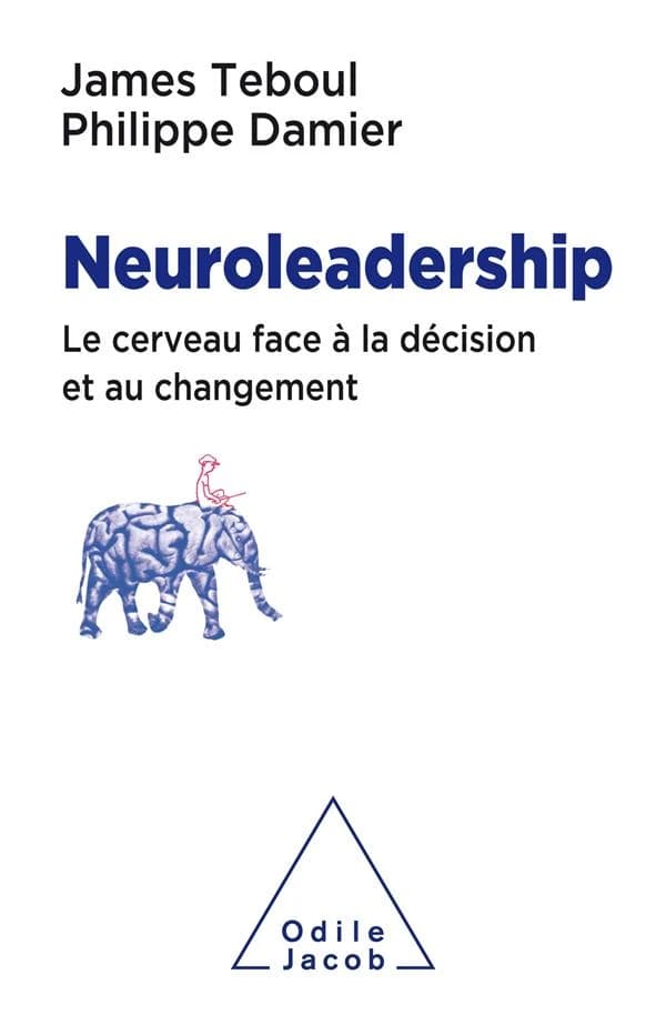 Le neuroleadership : Le cerveau face à la décision et au changement