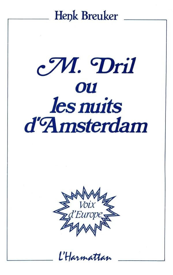 Monsieur Dril ou Les nuits d'Amsterdam