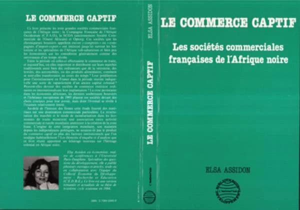 Le commerce captif : les sociétés commerciales françaises de l'Afrique noire