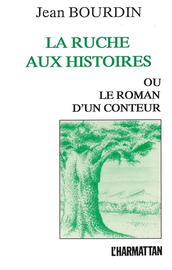 La ruche aux histoires ou Le roman d'un conteur : roman de contes