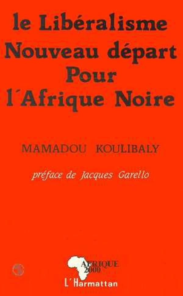 Le libéralisme, nouveau départ pour l'Afrique noire