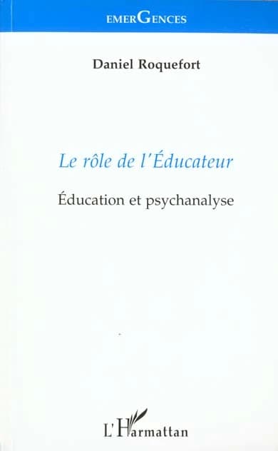 Le rôle de l'éducateur : éducation et psychanalyse