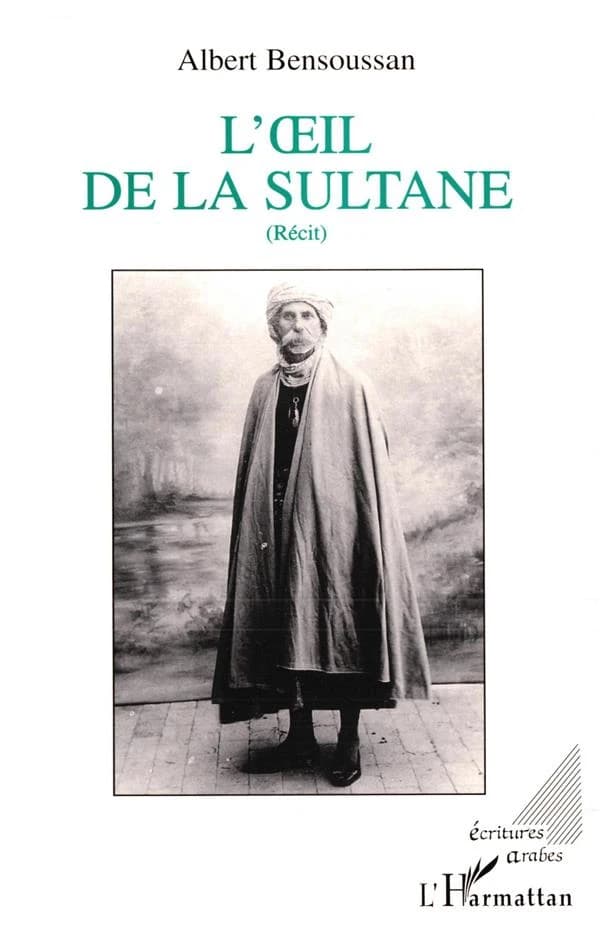 L'oeil de la sultane : récit