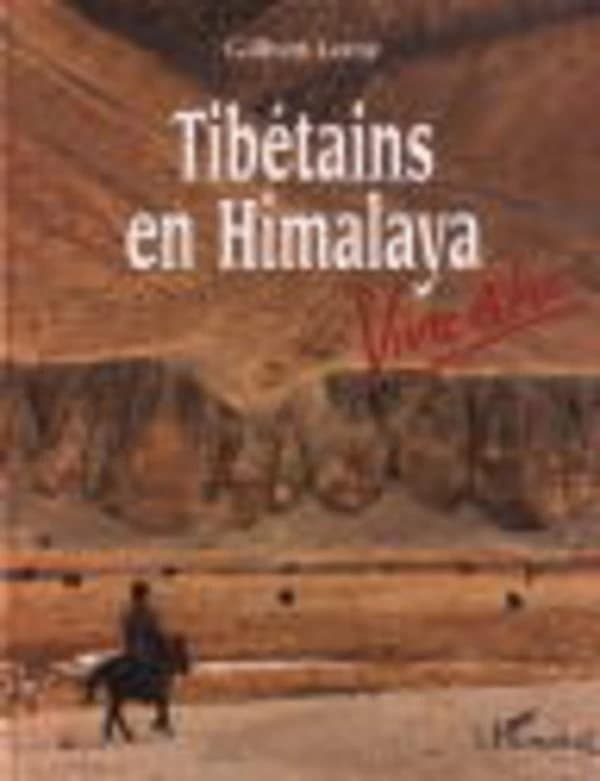 Tibétains en Himalaya : vivre en Himalaya