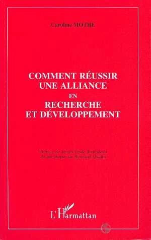 Comment réussir une alliance en recherche et développement