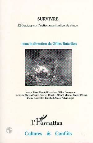 Survivre : réflexions sur l'action en situation de chaos