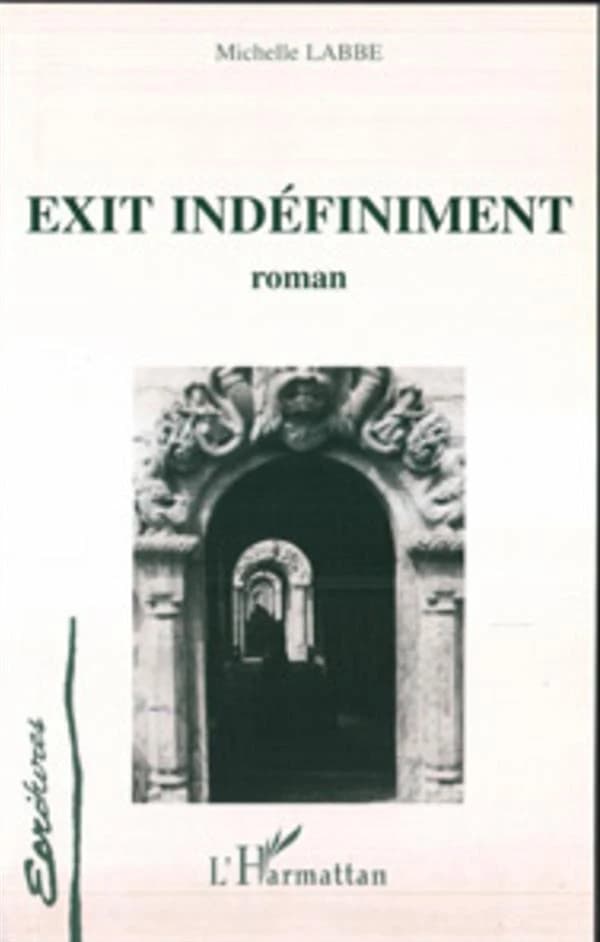 Exit indéfiniment : roman