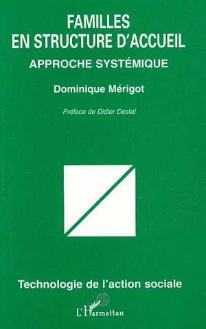 Familles en structure d'accueil : approche systémique