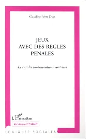 Jeux avec des règles pénales : le cas des contraventions routières