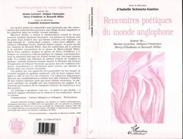 Rencontres poétiques du monde anglophone : autour de Denise Levertov, Debjani Chatterjee, Derry O'Sullivan et Kenneth White : actes du colloque organisé en janvier 1997 à la Faculté des lettres de l'Institut catholique de Paris