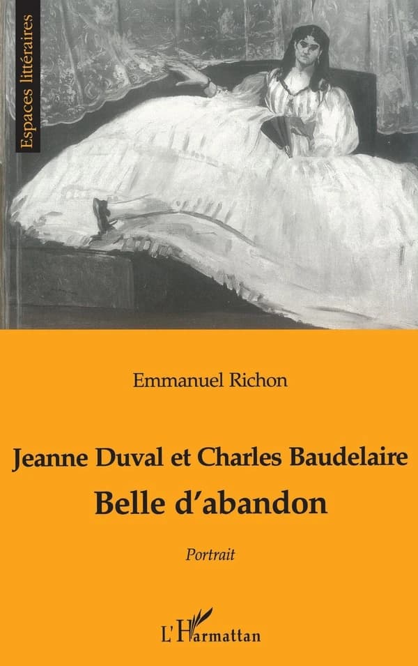 Jeanne Duval et Charles Baudelaire : belle d'abandon : portrait
