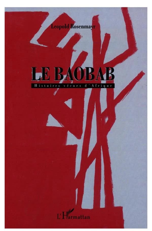 Le baobab : histoires vécues d'Afrique