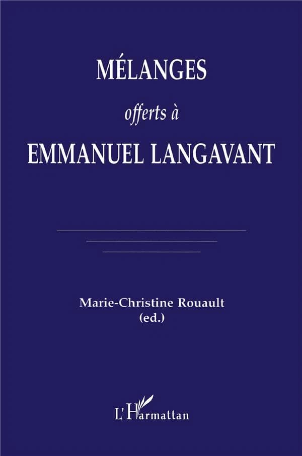 Mélanges offerts à Emmanuel Langavant