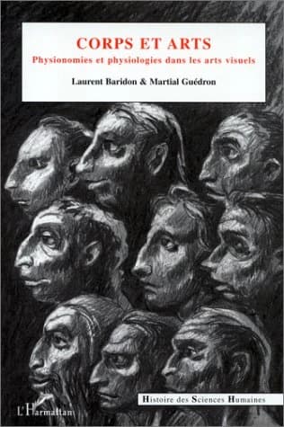 Corps et arts : physionomies et physiologies dans les arts visuels
