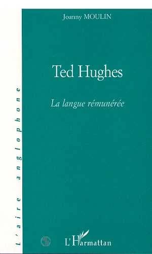 Ted Hughes : la langue rémunérée